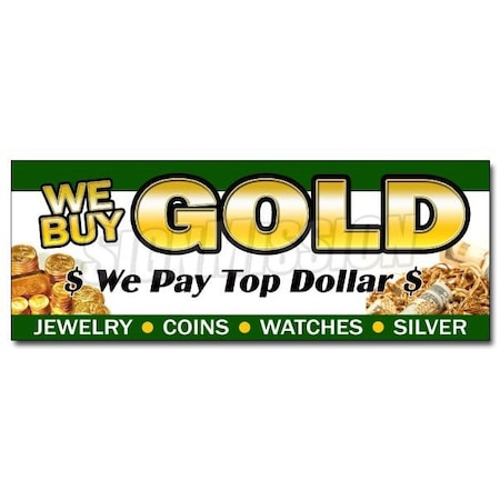 Signmission Safety Sign, 36 in Height, Vinyl, 14 in Length, We Buy Gold 1 D-36 We Buy Gold 1